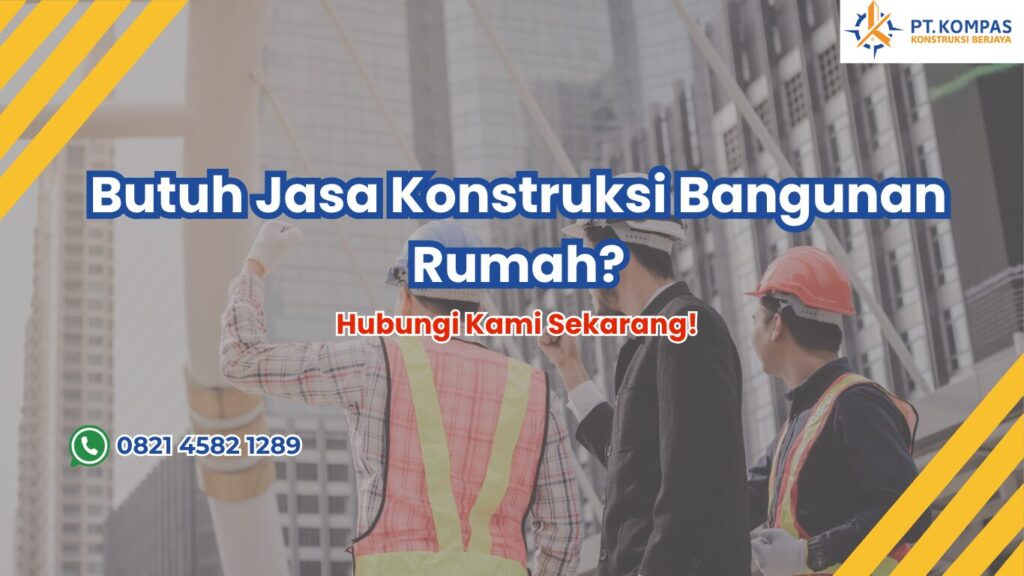 Jasa konstruksi bangunan rumah